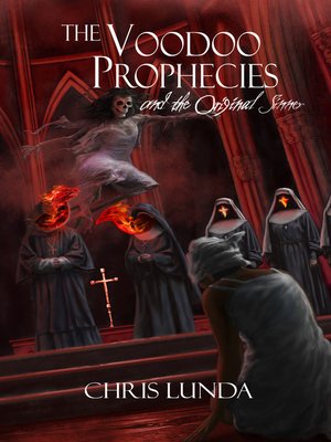 cover image of The Voodoo Prophecies and the Original Sinner